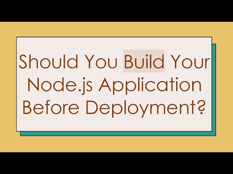 Should You Build Your Node.js Application Before Deployment?