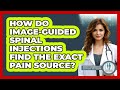 How Do Image-guided Spinal Injections Find The Exact Pain Source? - Orthopedic Support Network