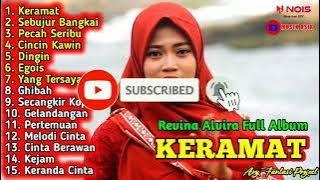 DANGDUT KLASIK REVINA ALVIRA FULL ALBUM TERBARU | KERAMAT - SEBUJUR BANGKAI -PECAH SERIBU
