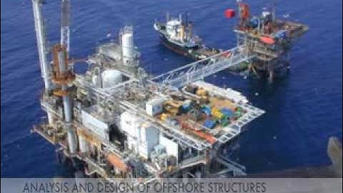 ANALYSIS AND DESIGN OF OFFSHORE STRUCTURES