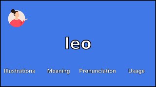 LEO - Meaning and Pronunciation