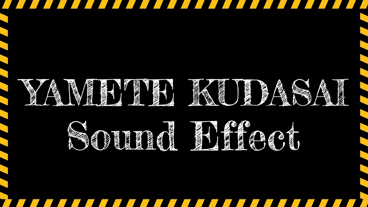 Yamete Kudasai audio mp3 - Voicy sounds & soundboards