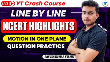 Motion in Plane | NCERT Line by Line | NEET Physics 2023 | Aayush Verma