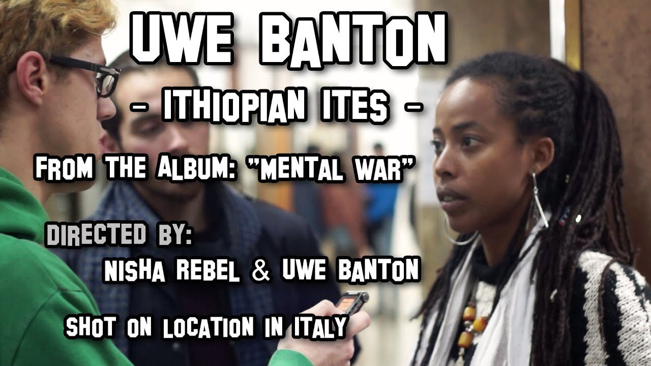 UWE BANTON - Ithiopian Ites - [Official Video 2014] - YouTube