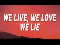 Alan walker  we live we love we lie the spectre lyrics