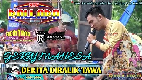 DERITA DIBALIK TAWA - GERRY MAHESA - NEW PALLAPA LIVE TANGGUL MALANG - REMTANG COMMUNITY 11-09-2022