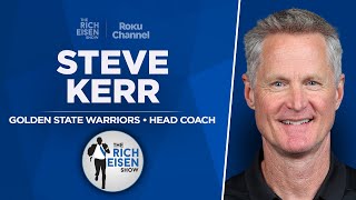 Warriors HC Steve Kerr Talks Steph Curry, Wemby, Rodman, More | Full Interview | The Rich Eisen Show