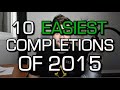 10 EASIEST Game Completions of 2015 on Xbox One (10,000 GamerScore in 15 Hours!)