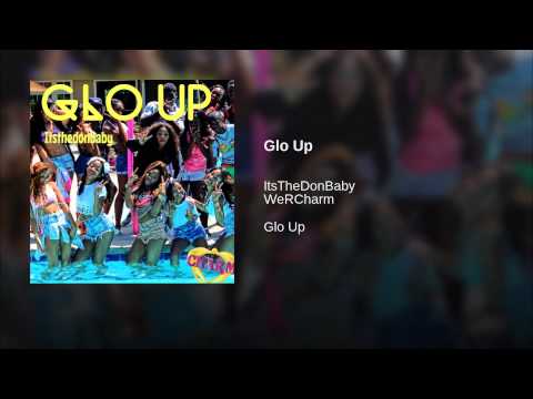 Glo Up - YouTube