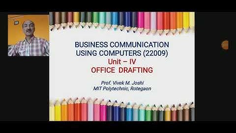OFFICE DRAFTING (BCC-22009) Unit-IV