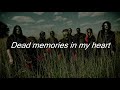 Slipknot - Dead Memories (Lyrics)