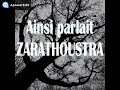 Ainsi parlait Zarathoustra - Livre audio entier, complet, texte intégral - Friedrich Nietzsche