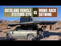 New Land Rover Defender Awning Comparison Overland Vehicle Systems (OVS) 270 vs Rhino Rack Batwing