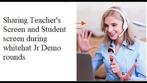 Whitehat Jr Demo|screen sharing|Teachers activity|student activity