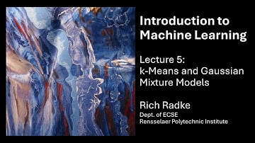 Introduction to Machine Learning Lecture 5: k-means clustering and Gaussian Mixture Models