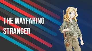 The Wayfaring Stranger - Nigtcore