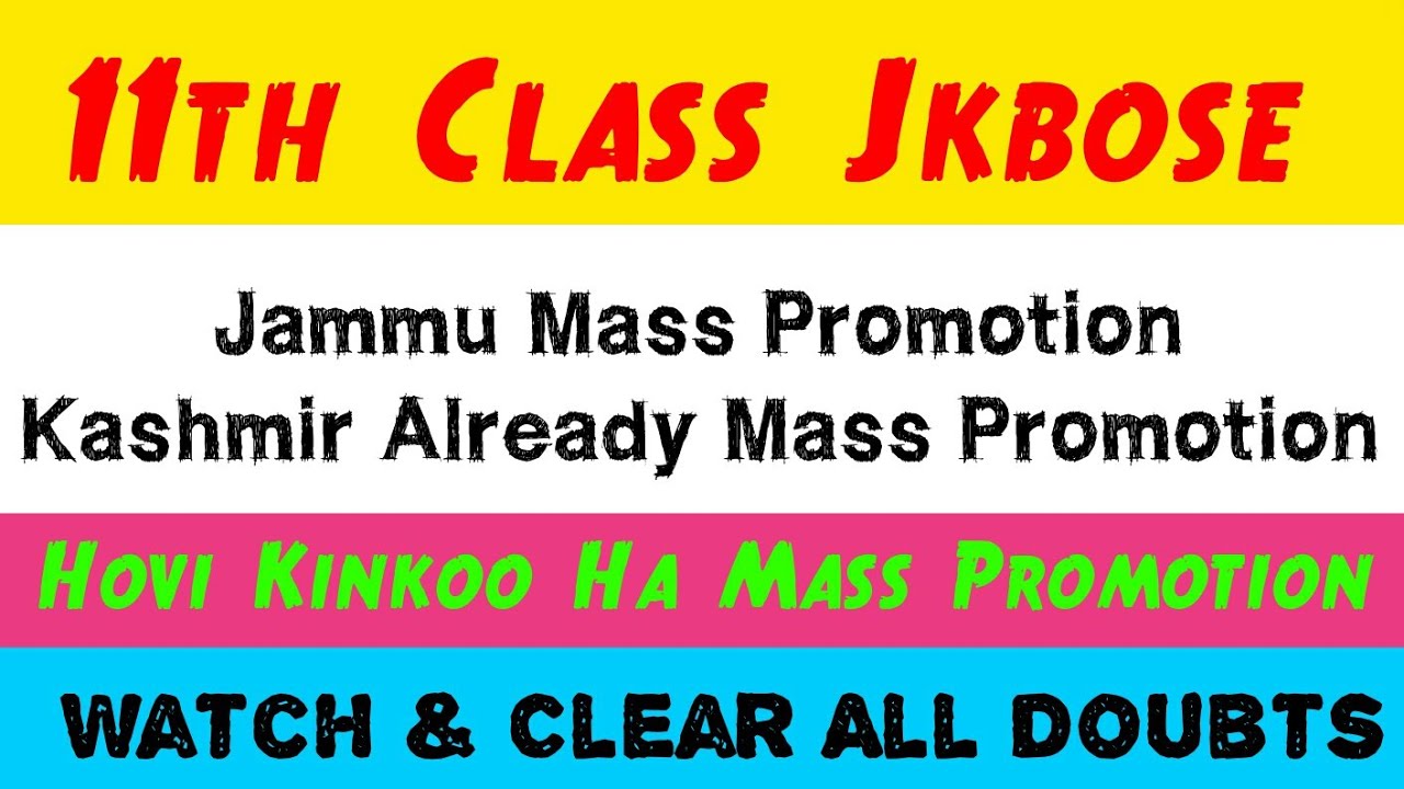 11th Class Jammu Mass Promotion Kashmir Already Mass Promoted Jkbose | Clear all technical Doubts