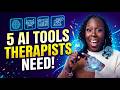 5 AI Tools Every Therapist Needs in 2026 - Save 5 Hours Daily