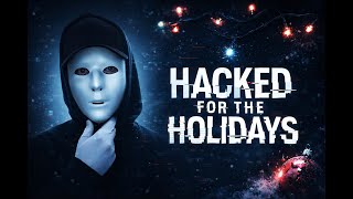 Why Hackers Love the Holidays