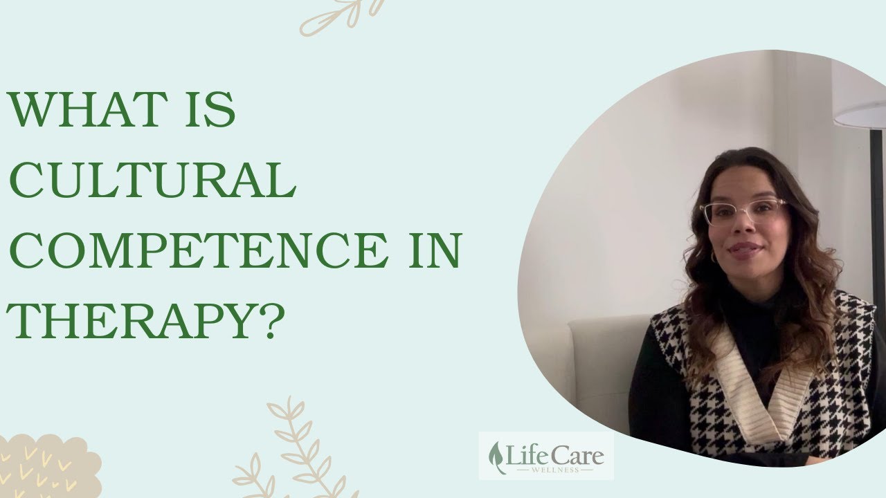 What is Cultural Competence in Therapy