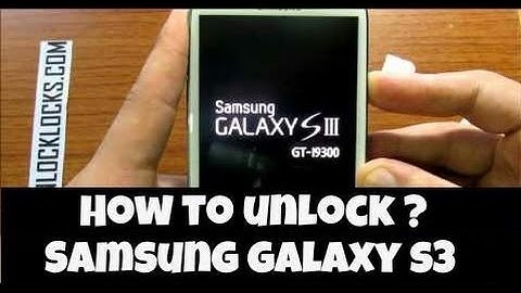 How To Unlock Samsung Galaxy S3 i9300, i9305, i747 and T999 By Unlock Code ?