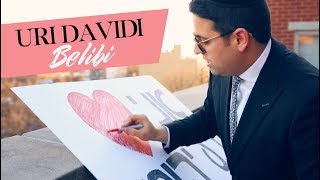 Uri Davidi - Belibi (Official Music Video) | אורי דוידי - בלבי