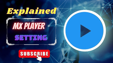 Explained Mx player all settings new update in 2023