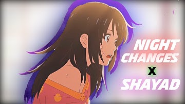 Your Name 4K「AMV」- Night Changes X Shayad