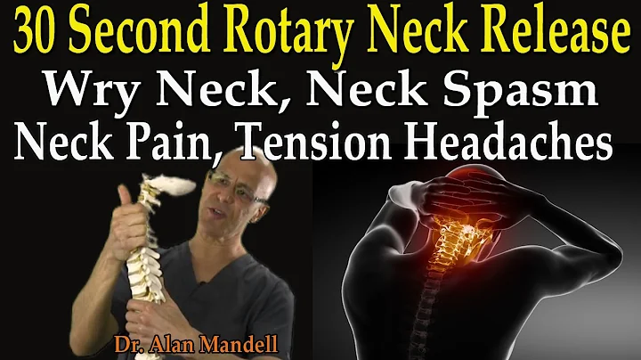 30 Second Rotary Upper Neck Release for Wry Neck, Neck Pain, Neck Spasm, Headaches - Dr Mandell
