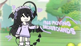 //:: FREE MOVING BACKGROUNDS ::// ? *no cred need but if u want* == Gacha ==  pleasedontflop