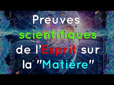 Vidéo: La Conscience Crée La Matière - Vue Alternative