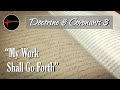 Come Follow Me - Doctrine & Covenants 3 (D&C 3-5 part 1): "My Work Shall Go Forth"