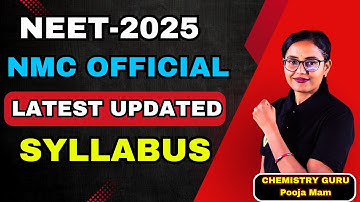 NMC Syllabus for NEET 2025 | NEET 2025 Syllabus by NTA | NEET Syllabus 2025