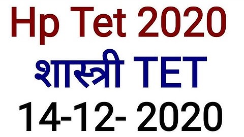Hp Shastri TET 2020 Live Paper Solve