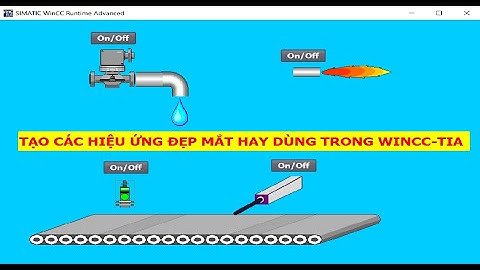 Tạo hiệu ứng tác động của xi lanh, cảm biến, giọt nước, ngọn lửa cháy wincc Tia Portal