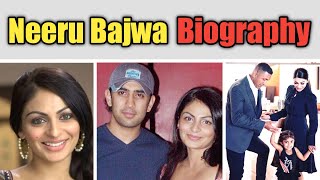 Neeru Bajwa Biography ! Family ! Husband ! Children's ! Height ! Income ! House ! Boyfriend ! Life