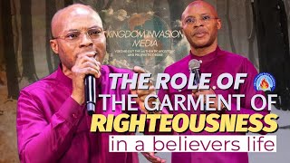 The Believer And The Garment Of Righteousness  Apostle Richard Takim