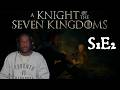 a TRUEEEE knight | 1x2 A Knight of the Seven Kingdoms REACTION!! | FIRST TIME WATCHING!