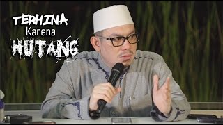 Terhina Karena Hutang - Ustadz Ahmad Zainudin LC