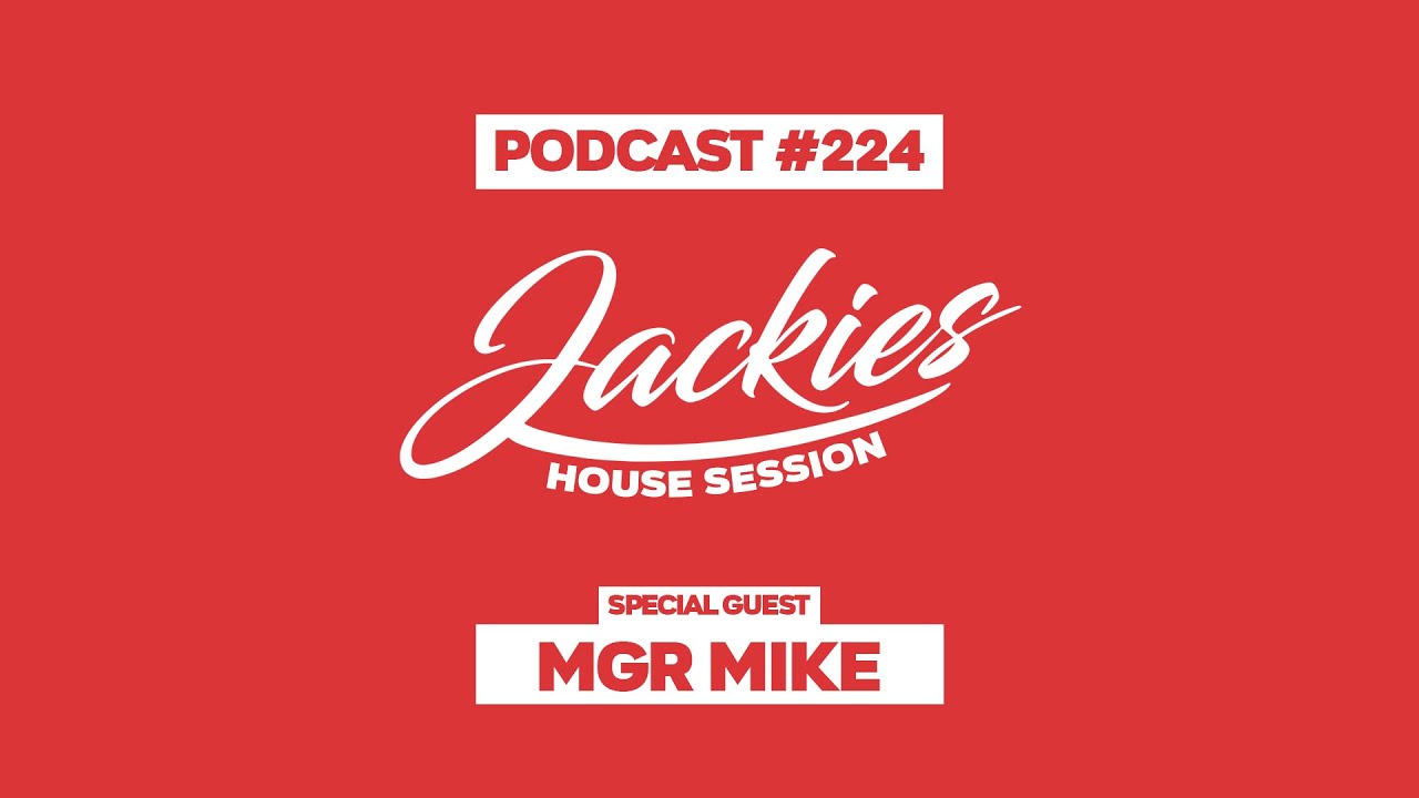 MGR Mike - Jackies Music House Session Podcast 