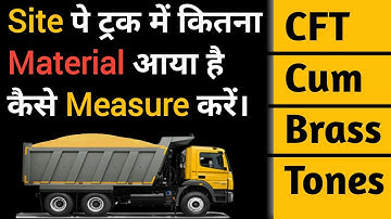 How to Measure Sand & Aggregate in Truck/Hyva at Construction Site in | CFT, Cum, Brass, Tones|