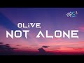Olive  youre not alone lyrics