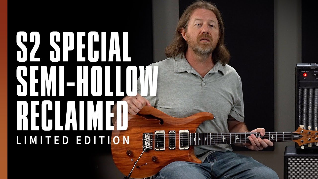 S2 Special Semi-Hollow Reclaimed Limited | Demo | PRS Guitars