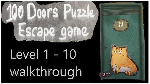 100 Doors Puzzle Escape game Level 1 - 10 Walkthrough