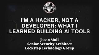 I'm a Hacker, Not a Developer: What I Learned Building AI Tools - Jason Mull