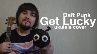 Video thumbnail of "DAFT PUNK - GET LUCKY ukulele cover"