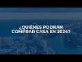 SEMINARIO: ¿QUIÉNES PODRÁN COMPRAR CASA EN EL 2024?