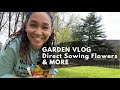 Seed Starting Lessons And Direct Sowing Flowers | Garden Vlog