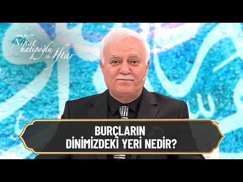 Burçların dinimizdeki yeri nedir? - Nihat Hatipoğlu ile İftar 7. Bölüm