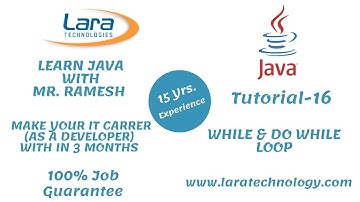 Tutorial-16 | While & Do While  | Java Tutorial for Beginners | Lara Technology